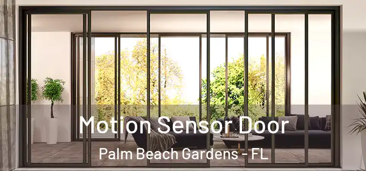  Motion Sensor Door Palm Beach Gardens - FL