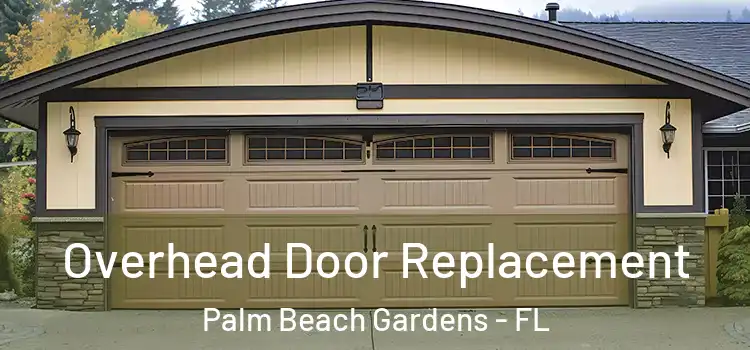  Overhead Door Replacement Palm Beach Gardens - FL