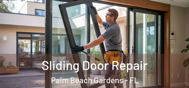  Sliding Door Repair Palm Beach Gardens - FL